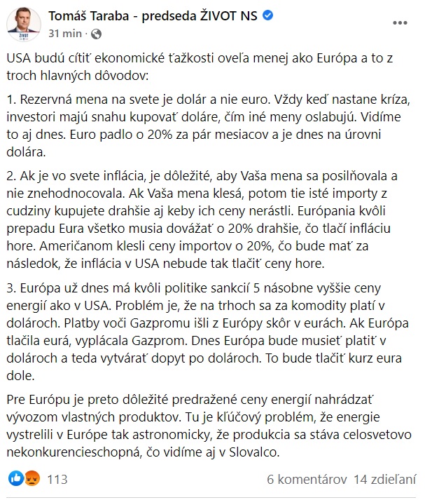 Rezervná mena na svete je dolár a nie euro, preto USA budú cítiť ekonomické ťažkosti oveľa menej ako Európa, varuje Taraba